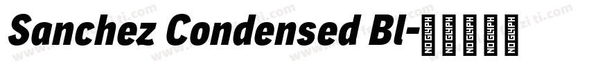 Sanchez Condensed Bl字体转换